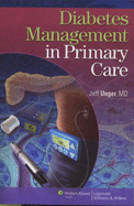 Diabetes Management in Primary Care - Unger, Jeff, MD