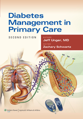 Diabetes Management in Primary Care - Unger, Jeff, MD