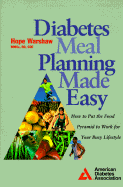 Diabetes Meal Planning Made Easy: How to Put the Food Pyramid to Work for Your Busy Lifestyle - Warshaw, Hope S