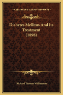 Diabetes Mellitus and Its Treatment (1898)