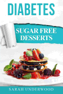 Diabetes: Sugar Free Desserts