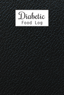 Diabetic Food Log: Daily Blood Sugar Log Book and Diabetic Food Journal Diary, Meal Plan, Enough For 53 Weeks or 1 Years, Glucose Tracker Monitoring, 7 Time Sugar Reading Before-After (Breakfast, Lunch, Dinner, Snack, Bedtime)