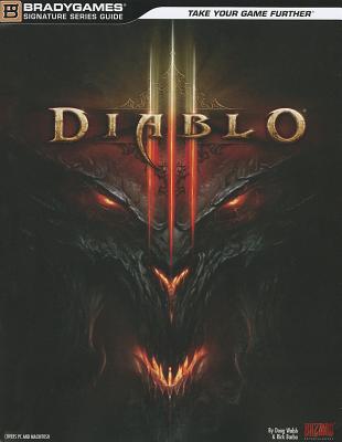 Diablo III Signature Series Guide - Brady Games, and BradyGames
