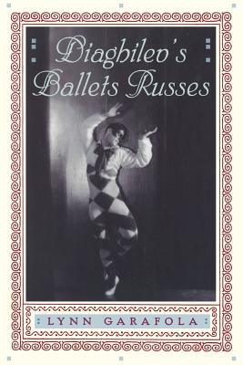 Diaghilev's Ballets Russes - Garafola, Lynn, Ms.