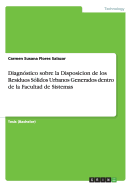 Diagnstico sobre la Disposicion de los Residuos Slidos Urbanos Generados dentro de la Facultad de Sistemas