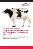 Diagn?stico de Gestaci?n por ecograf?a transrectal post I.A