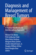 Diagnosis and Management of Breast Tumors: A Practical Handbook and Multidisciplinary Approach