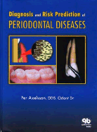 Diagnosis and Risk Prevention of Periodontal Diseases - Axelsson, Per, D.D