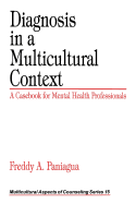 Diagnosis in a Multicultural Context: A Casebook for Mental Health Professionals