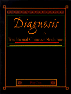 Diagnosis in Traditional Chinese Medicine - Chen, Ping