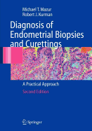 Diagnosis of Endometrial Biopsies and Curettings - Ibach, H, and Mazur, Michael, and Kurman, Robert J
