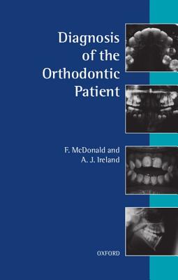 Diagnosis of the Orthodontic Patient - McDonald, F