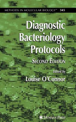 Diagnostic Bacteriology Protocals - O'Connor, Louise, Dr. (Editor)