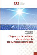 Diagnostic des dfauts d'une chane de production renouvelable