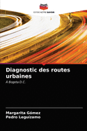 Diagnostic des routes urbaines