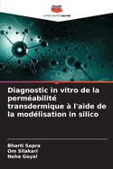 Diagnostic in vitro de la perm?abilit? transdermique ? l'aide de la mod?lisation in silico