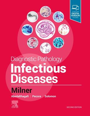 Diagnostic Pathology: Infectious Diseases - Solomon, Isaac H, MD, PhD, and Milner, Dan, MD, MBA