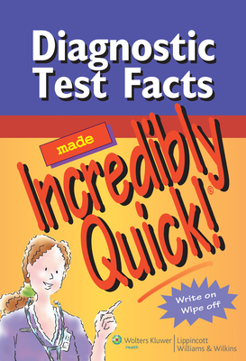 Diagnostic Test Facts Made Incredibly Quick! - Springhouse (Prepared for publication by)