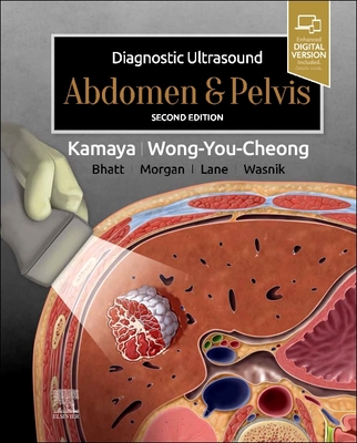 Diagnostic Ultrasound: Abdomen and Pelvis - Kamaya, Aya, MD, and Wong-You-Cheong, Jade, MD