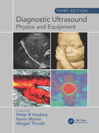 Diagnostic Ultrasound: Physics and Equipment