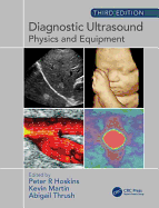 Diagnostic Ultrasound, Third Edition: Physics and Equipment