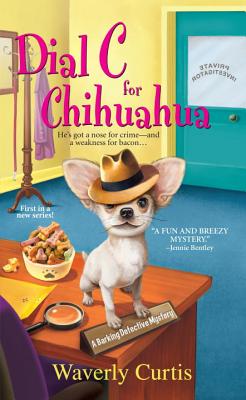 Dial C for Chihuahua - Curtis, Waverly