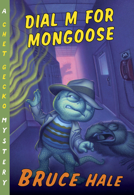 Dial M for Mongoose: A Chet Gecko Mystery - Hale, Bruce