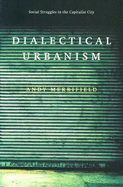 Dialectical Urbanism - Merrifield, Andy