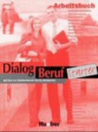 Dialog Beruf Starter: Arbeitsbuch: Arbeitsbuch