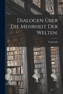 Dialogen ber die Mehrheit der Welten.