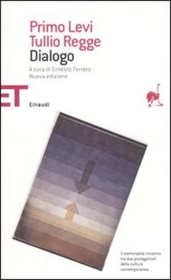 Dialogo - Levi, Primo, and Regge, Tullio