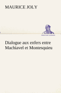 Dialogue aux enfers entre Machiavel et Montesquieu