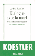 Dialogue Avec La Mort - Koestler, Arthur