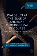 Dialogues at the Edge of American Psychological Discourse: Critical and Theoretical Perspectives