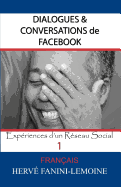 Dialogues & Conversations de Facebook: Expriences d'un Rseau Social