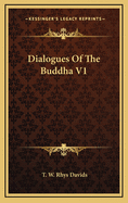 Dialogues of the Buddha V1