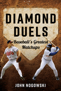 Diamond Duels: Baseball's Greatest Matchups