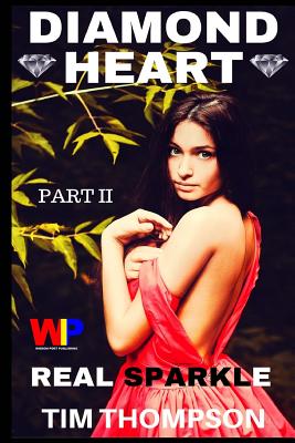 Diamond Heart: Part II: Real Sparkle - Thompson, Tim