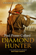 Diamond Hunter (Jack Lark, Book 11): Diamond Mines of South Africa, 1871