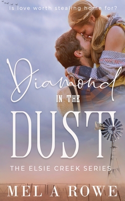 Diamond in the Dust - Rowe, Mel A