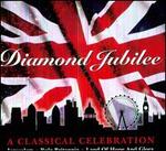 Diamond Jubilee: A Classical Celebration