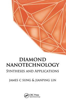 Diamond Nanotechnology: Synthesis and Applications - Sung, James (Editor)