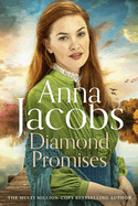 Diamond Promises: Book 3 in a brand new series by beloved author Anna Jacobs