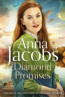 Diamond Promises: Book 3 in a brand new series by beloved author Anna Jacobs - Jacobs, Anna