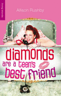 Diamonds Are a Teen's Best Friend