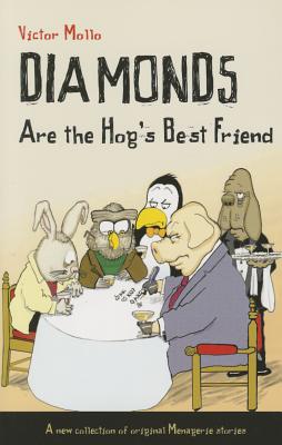 Diamonds are the Hog's Best Friend - Mollo, Victor