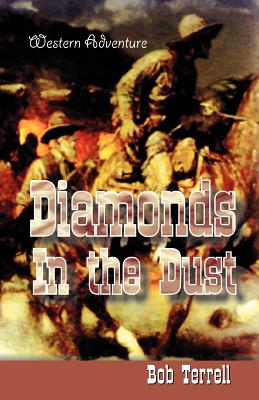 Diamonds in the Dust - Terrell, Bob, and Roberts, Pat H (Editor)