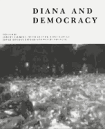 Diana and Democracy - Taylor, Jenny Bourne (Editor), and Wheeler, Wendy (Editor), and Glover, David (Editor)