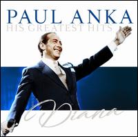 Diana: His Greatest Hits - Paul Anka