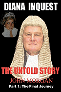 Diana Inquest: The Untold Story